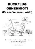 E-Book (epub) Rückflug genehmigt! (Es ene Ve'sooch wäät) von Dietmar Schmitz