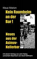E-Book (epub) Kein Raumhelm an der Bar - Neues aus der Asimov-Kellerbar von Klaus Marion, Horst Hoffmann, John Varley