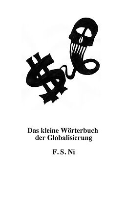 E-Book (epub) Das kleine Wörterbuch der Globalisierung von F. S. Ni