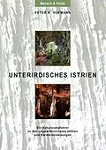 E-Book (epub) Unterirdisches Istrien von Peter R. Hofmann