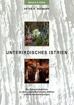 E-Book (epub) Unterirdisches Istrien von Peter R. Hofmann