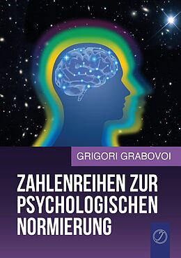 E-Book (epub) Zahlenreihen zur psychologischen Normierung von Grigori Grabovoi