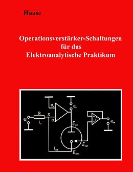 E-Book (epub) Operationsverstärker-Schaltungen für das Elektroanalytische Praktikum von Hans-Jürgen Haase