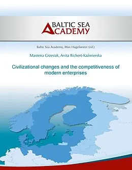 E-Book (epub) Civilizational changes and the competitiveness of modern enter-prises von Marzena Grzesiak, Anita Richert-Kazmierska