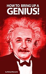 eBook (epub) How to bring up a genius? de Michael Marcovici