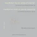 E-Book (epub) Meditation für ein erstes Erwachen von Fritz Helmut Hemmerich