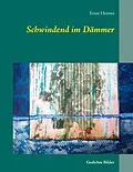 E-Book (epub) Schwindend im Dämmer von Ernst Heimes