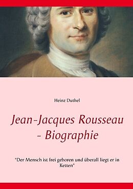 Kartonierter Einband Jean-Jacques Rousseau - Biographie von Heinz Duthel