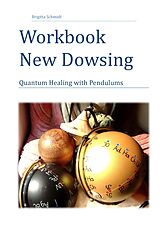 eBook (epub) Workbook New Dowsing de Brigitta Schmidt