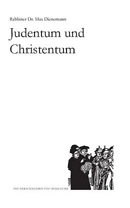 E-Book (epub) Max Dienemann: Judentum und Christentum von 