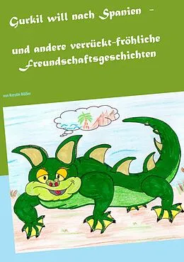 E-Book (epub) Gurkil will nach Spanien von Kerstin Möller