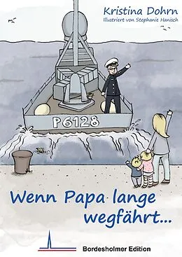 E-Book (epub) Wenn Papa lange wegfährt... von Kristina Dohrn