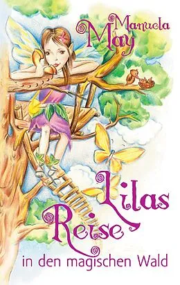 E-Book (epub) Lilas Reise in den magischen Wald von Manuela May