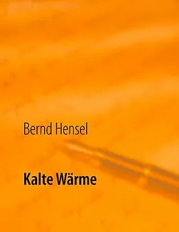 E-Book (epub) Kalte Wärme von Bernd Hensel