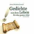 E-Book (epub) Gedichte aus dem Leben für das ganze Jahr von Anna Christina Lensch