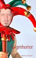 E-Book (epub) Galgenhumor von Norbert van Tiggelen