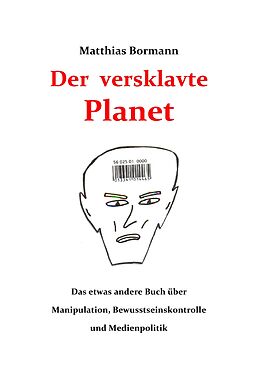 E-Book (epub) Der versklavte Planet von Matthias Bormann