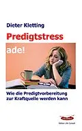 E-Book (epub) Predigtstress ade! von Dieter Kletting