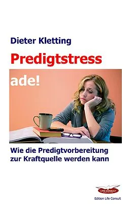 E-Book (epub) Predigtstress ade! von Dieter Kletting