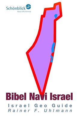 E-Book (epub) Bibel Navi Israel von Rainer Uhlmann