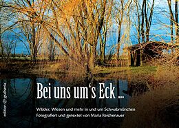 E-Book (epub) Bei uns um's Eck ... von Maria Reichenauer