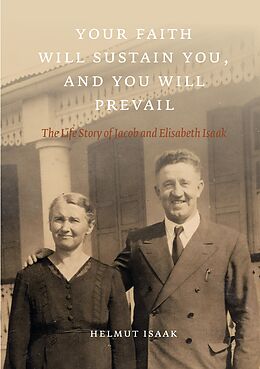 eBook (epub) Your Faith Will Sustain You And You Will Prevail de Helmut Isaak