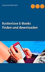 E-Book (epub) Kostenlose E-Books finden und downloaden von Susanne Rennert