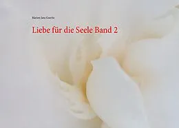 E-Book (epub) Liebe für die Seele Band 2 von Marion Jana Goeritz