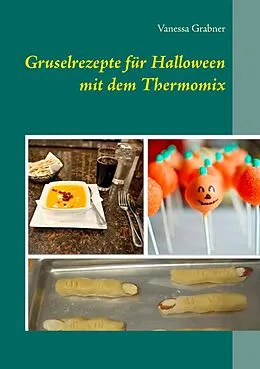 E-Book (epub) Gruselrezepte für Halloween mit dem Thermomix von Vanessa Grabner
