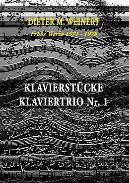 E-Book (epub) Klavierstücke + Klaviertrio Nr. 1 von Dieter M. Weinert