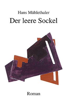 E-Book (epub) Der leere Sockel von Hans Mühlethaler