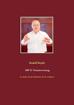 E-Book (epub) 100 % Verantwortung von Rudolf Bojahr