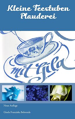 E-Book (epub) Kleine Teestuben - Plauderei von Gisela Franziska Behrends