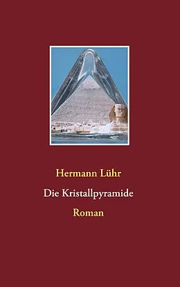 E-Book (epub) Die Kristallpyramide von Hermann Lühr
