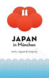 E-Book (epub) Japan in München von Axel Schwab