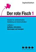 E-Book (epub) Auffallen, informieren, überzeugen und bewegen von Siegfried Bütefisch