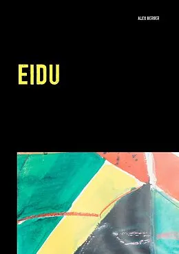 E-Book (epub) Eidu von Alex Berger