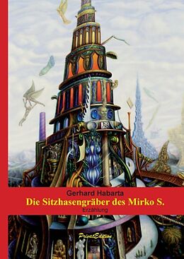 Fester Einband Die Sitzhasengräber des Mirko S. von Gerhard Habarta