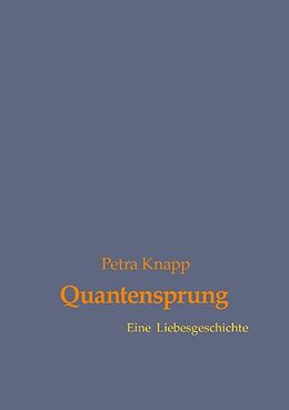 Kartonierter Einband Quantensprung von Petra Knapp