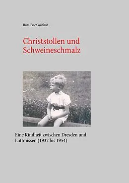 E-Book (epub) Christstollen und Schweineschmalz von Hans-Peter Wohlrab