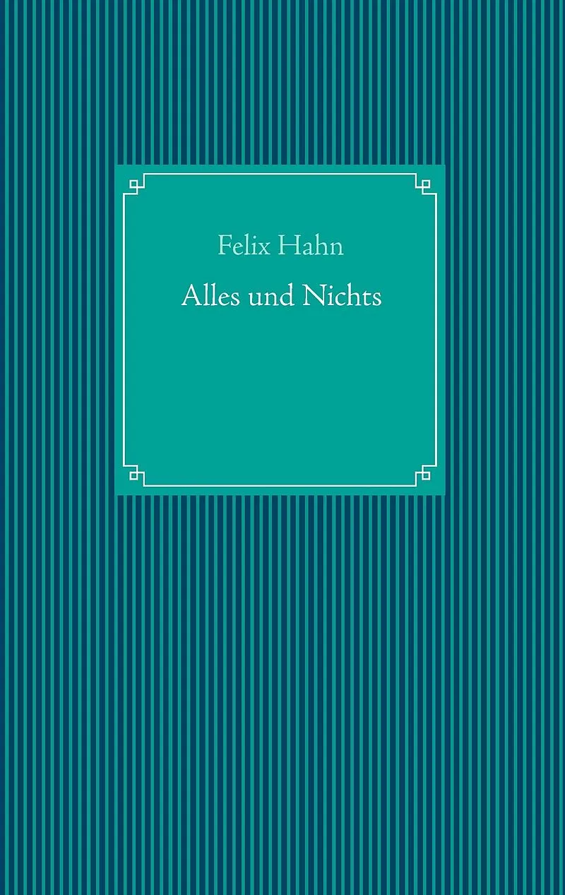 Alles und Nichts