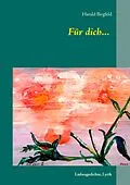 E-Book (epub) Für dich... von Harald Birgfeld