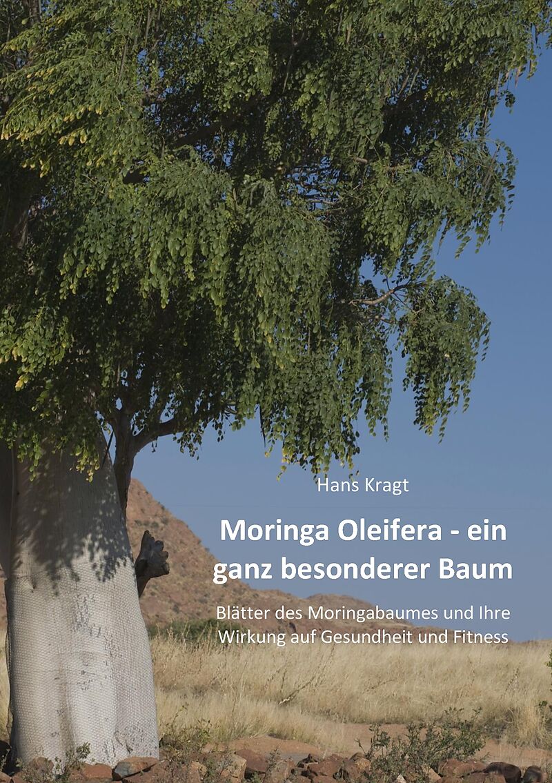 Moringa Oleifera  ein ganz besonderer Baum