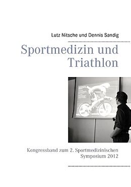 Kartonierter Einband Sportmedizin und Triathlon von Dennis Sandig, Lutz Nitsche
