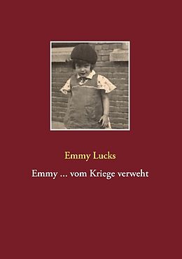 Kartonierter Einband Emmy ... vom Kriege verweht von Emmy Lucks