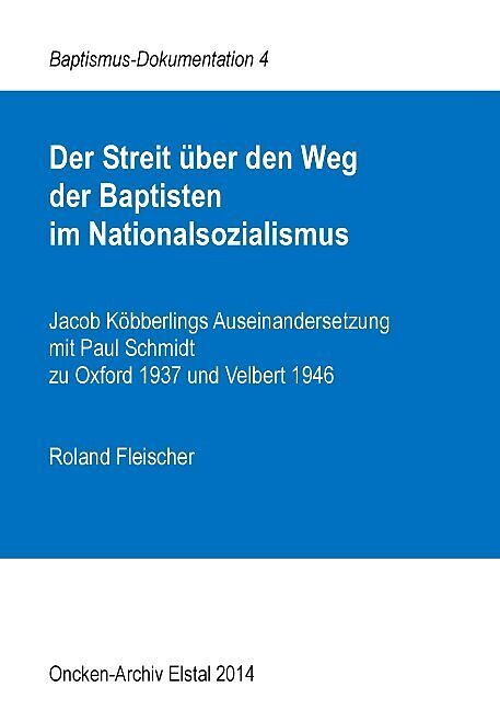 Der Streit über den Weg der Baptisten im Nationalsozialismus