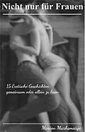 E-Book (epub) Nicht nur für Frauen von Marion Marksmeisje