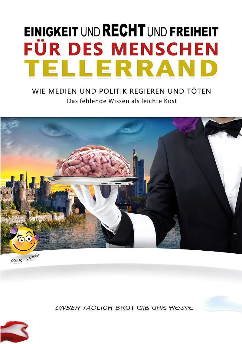 Einigkeit und Recht und Freiheit für des Menschen Tellerrand