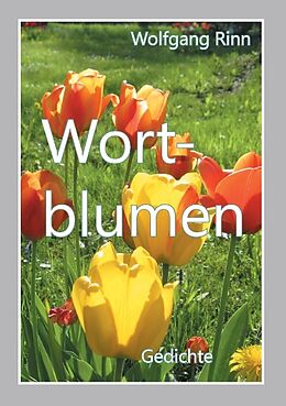 Kartonierter Einband Wortblumen von Wolfgang Rinn