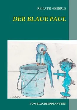 E-Book (epub) Der blaue Paul von Renate Heberle